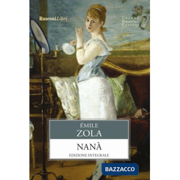 Nanà. Ediz. integrale