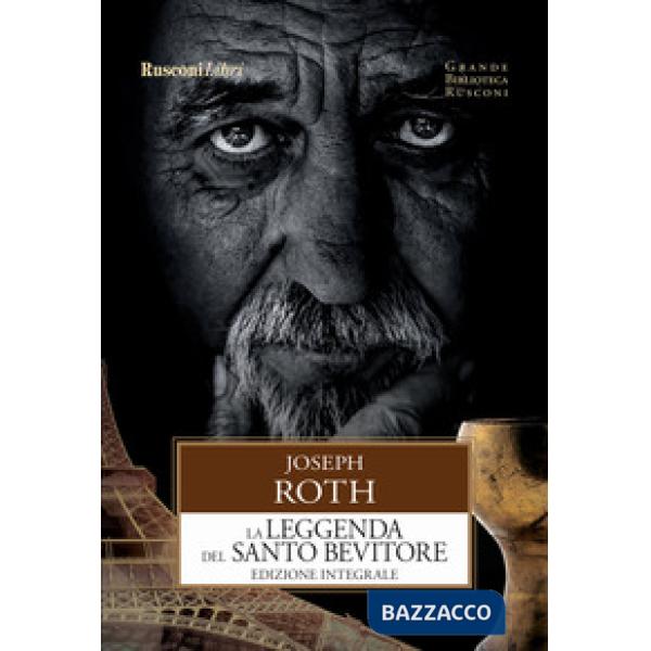 Leggenda del santo bevitore. Ediz. integrale (La)