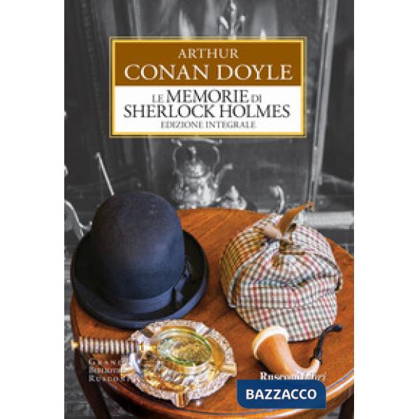 Memorie di Sherlock Holmes. Ediz. integrale (Le)