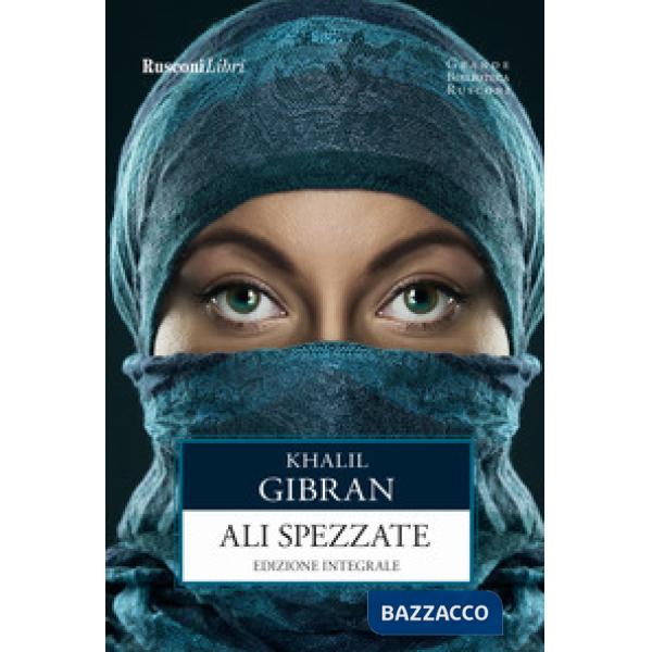 Ali spezzate. Ediz. integrale (Le)