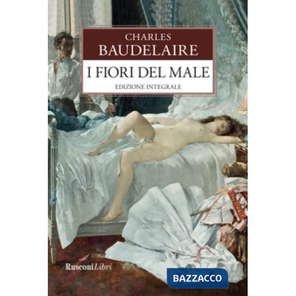 Fiori del male. Testo francese a fronte. Ediz. integrale (I)