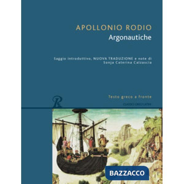 Argonautiche. Testo greco a fronte. Ediz. bilingue