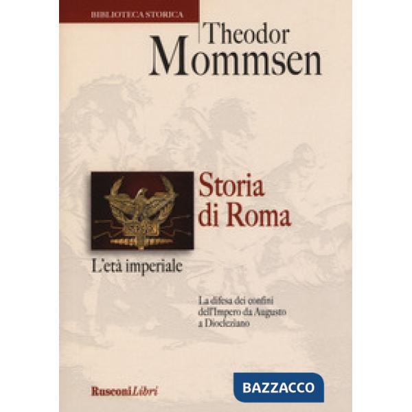 Storia di Roma. L'età imperiale. La difesa dei confini dell'impero da Augusto a Diocleziano