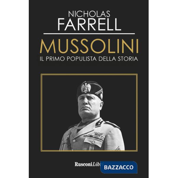 Mussolini. Il primo populista della storia