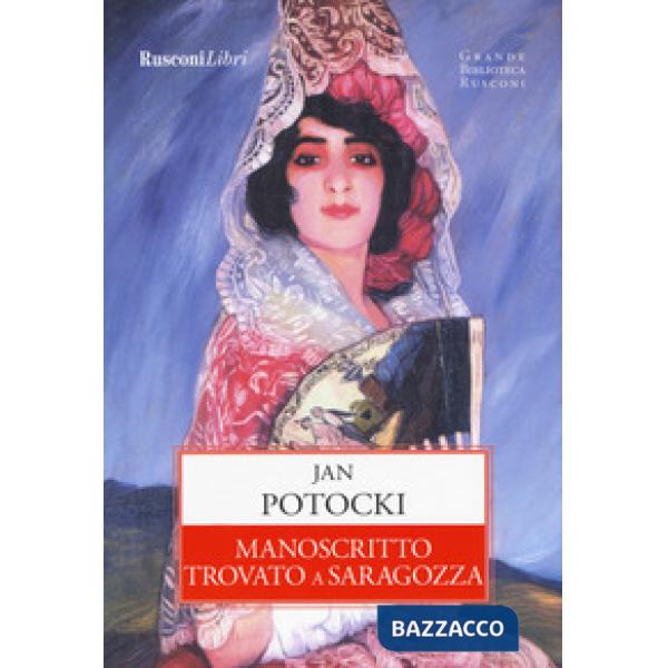 Manoscritto trovato a Saragozza. Ediz. integrale