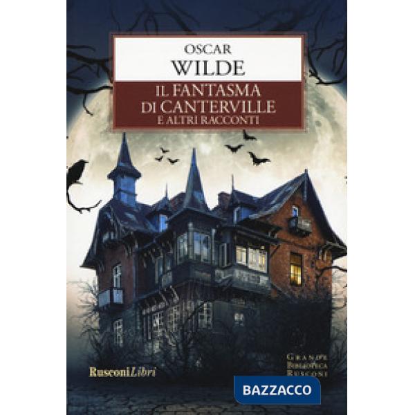 Fantasma di Canterville e altri racconti (Il)