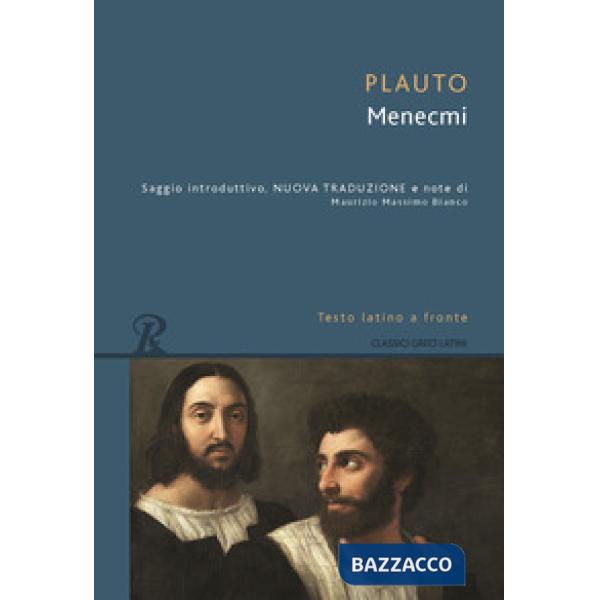 Menecmi. Testo latino a fronte