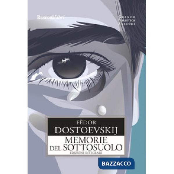 Memorie del sottosuolo. Ediz. integrale