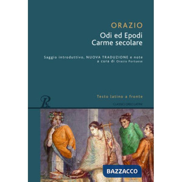 Odi-Carme secolare-Epodi. Testo latino a fronte