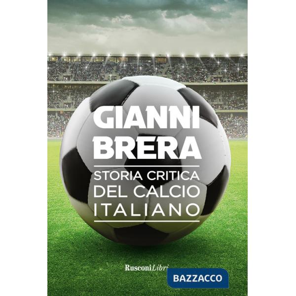 Storia critica del calcio italiano