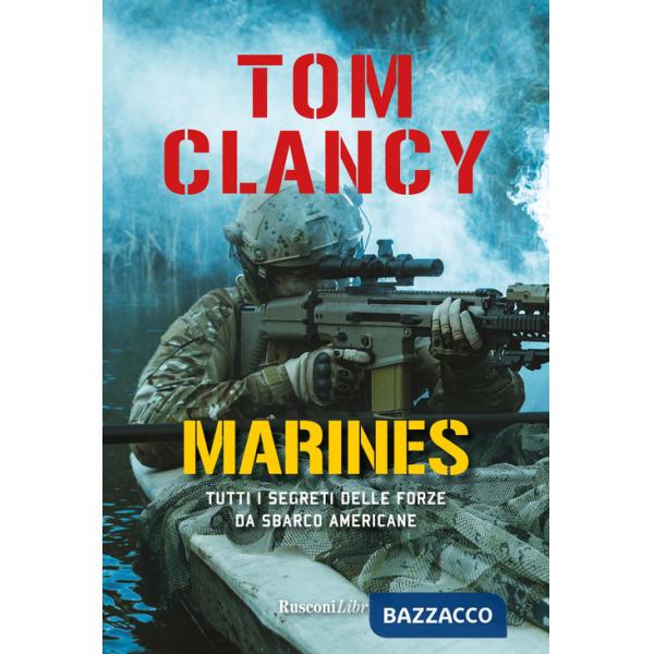 Marines. Tutti i segreti delle forze da sbarco americane