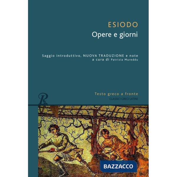 Opere e giorni. Testo greco a fronte