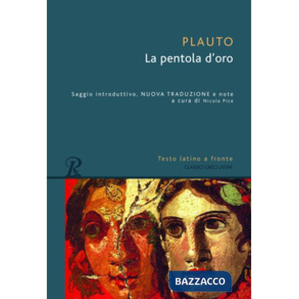 Pentola d'oro. Testo latino a fronte (La)