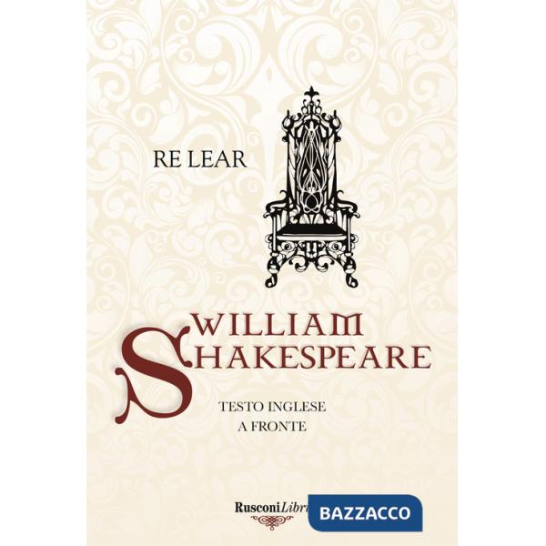 Re Lear. Testo inglese a fronte