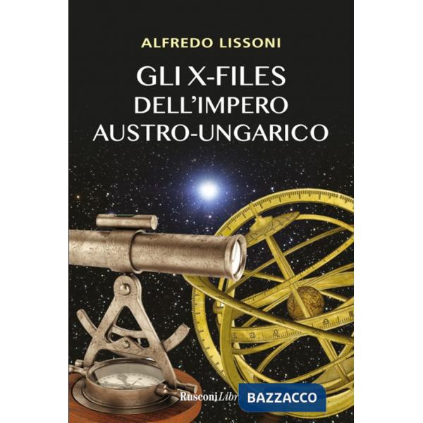 X-files dell'impero austro-ungarico (Gli)