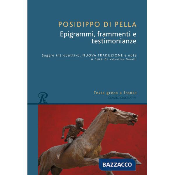 Epigrammi, frammenti e testimonianze. Testo greco a fronte