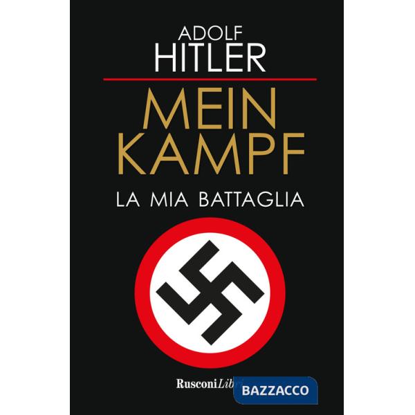 Mein Kampf. La mia battaglia