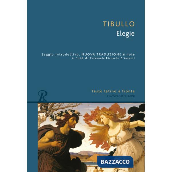 Elegie. Testo latino a fronte (Le)