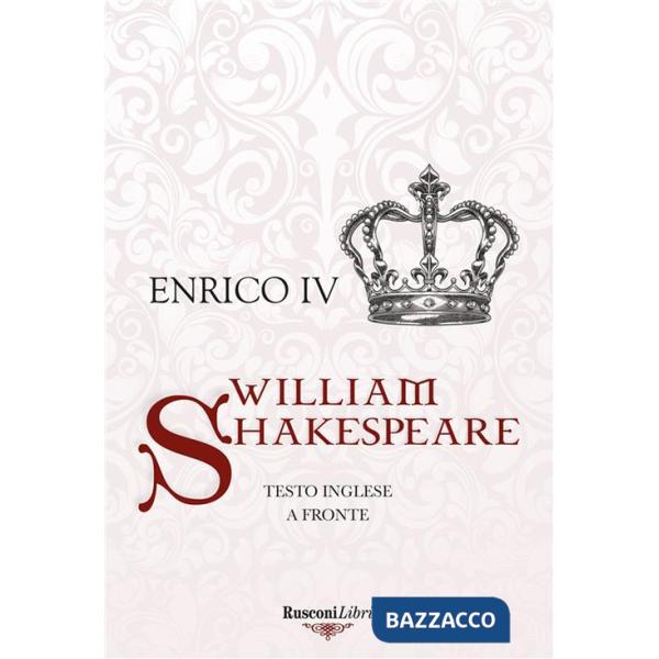 Enrico IV. Testo inglese a fronte. Ediz. bilingue