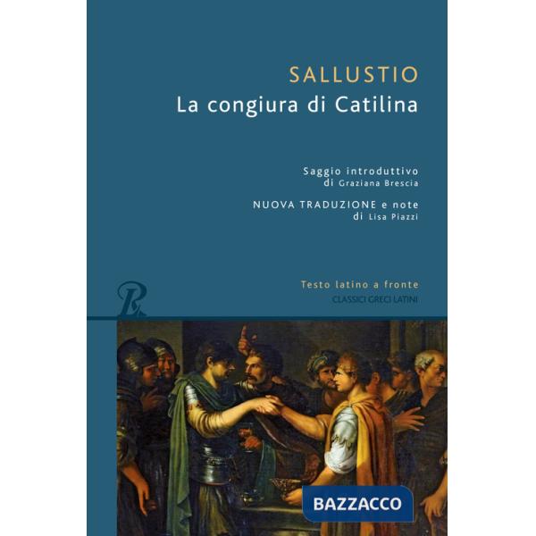 Congiura di Catilina. Testo latino a fronte. Ediz. bilingue (La)
