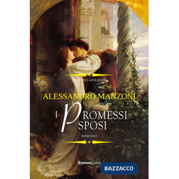 Promessi sposi. Ediz. integrale (I)