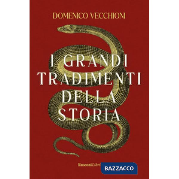 Grandi tradimenti della storia (I)