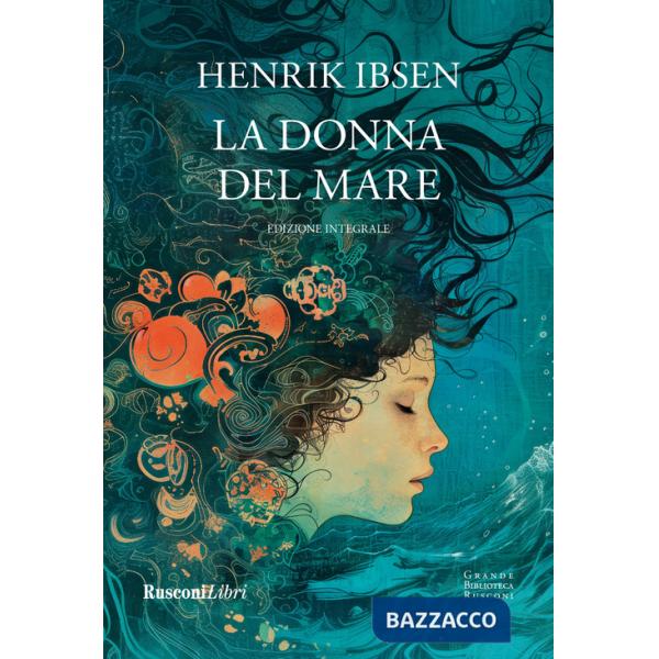Donna del mare. Ediz. integrale (La)