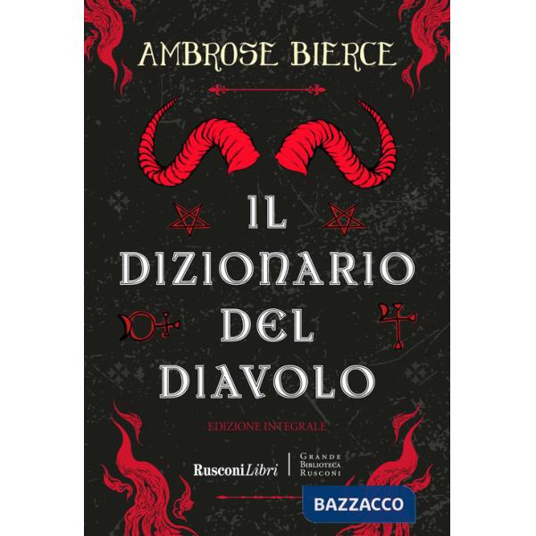 Dizionario del diavolo. Ediz. integrale (Il)