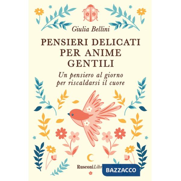 Pensieri delicati per anime gentili