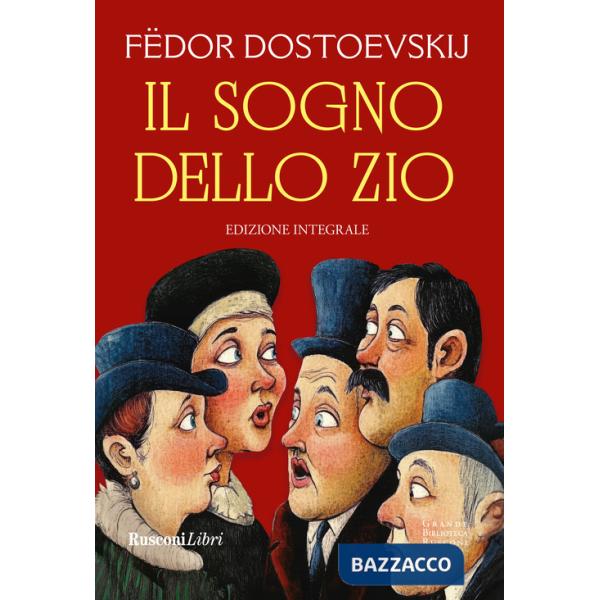 Sogno dello zio. Ediz. integrale (Il)