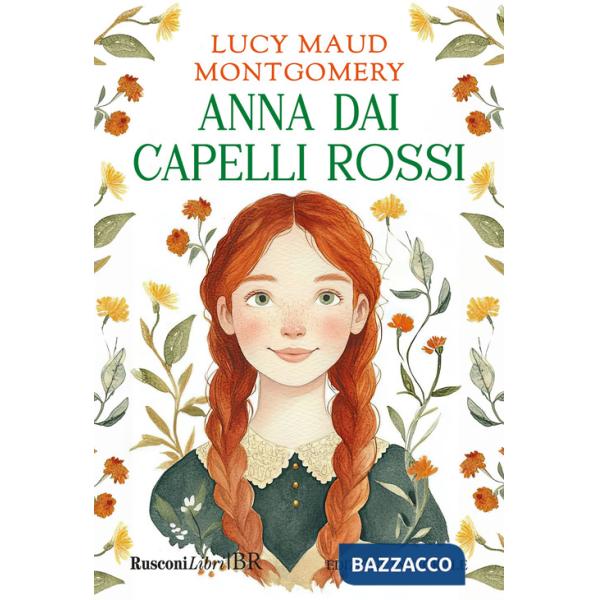 Anna dai capelli rossi. Ediz. integrale