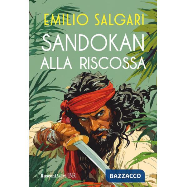 Sandokan alla riscossa. Ediz. integrale
