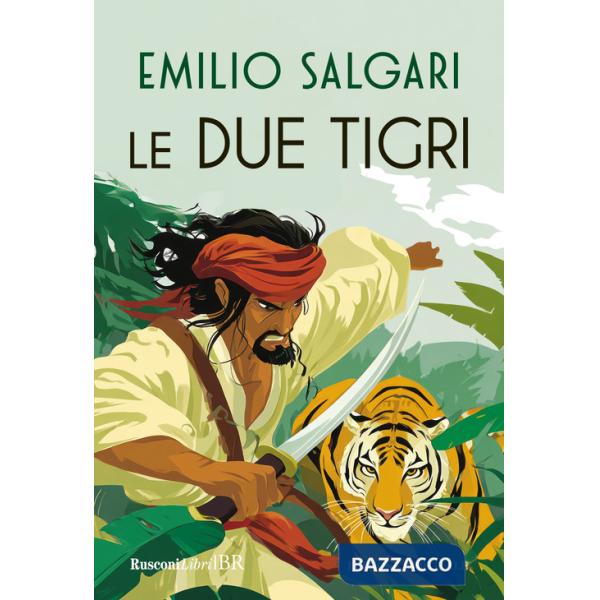 Due tigri. Ediz. integrale (Le)