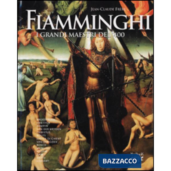 Fiamminghi. I grandi maestri del '400