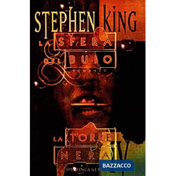 Sfera del buio. La torre nera (La). Vol. 4