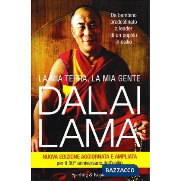 Mia terra, la mia gente. Da bambino predestinato a leader di un popolo in esilio