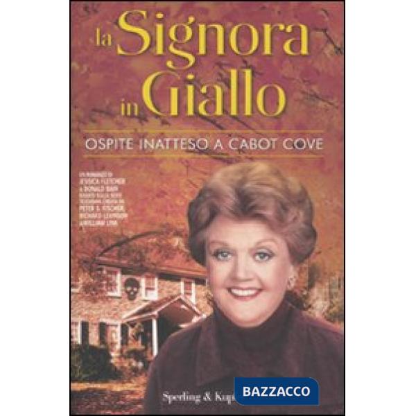 Ospite inatteso a Cabot Cove. La signora in giallo
