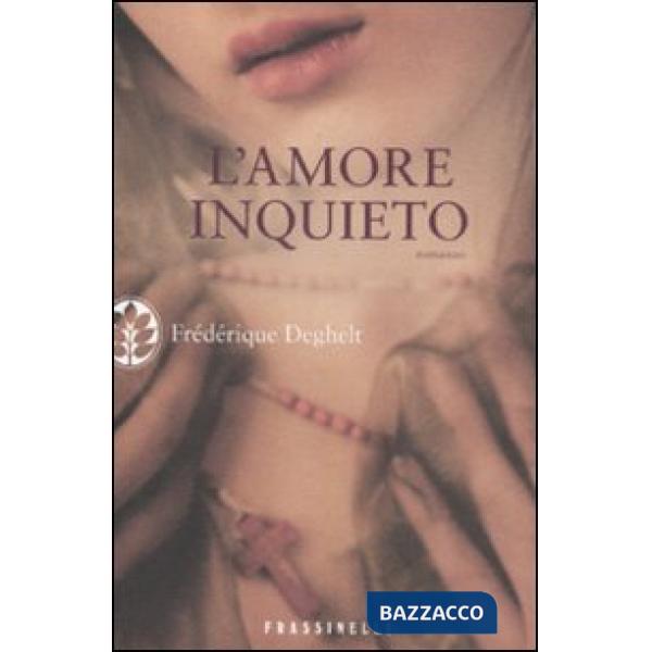 Amore inquieto (L')