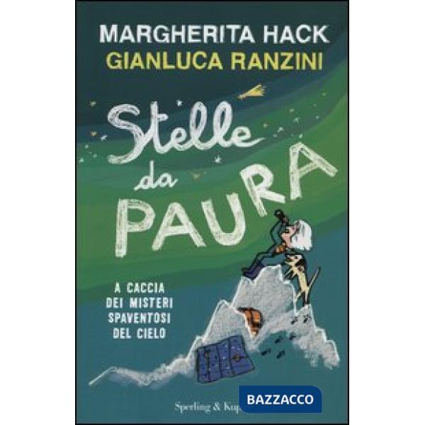 Stelle da paura. A caccia dei misteri spaventosi del cielo