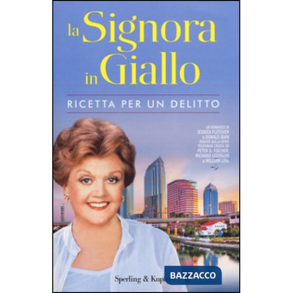 Ricetta per un delitto. La signora in giallo