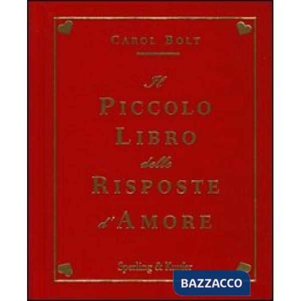 Piccolo libro delle risposte d'amore (Il)