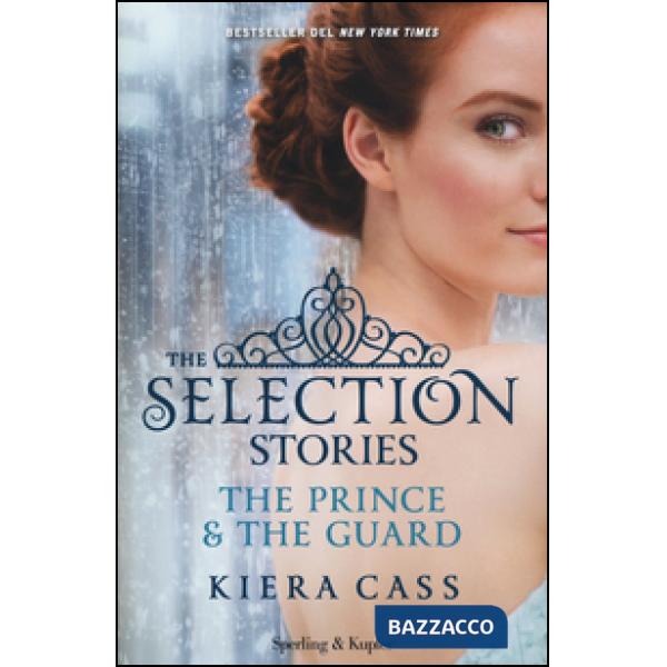 Selection stories: The prince-The guard (The)