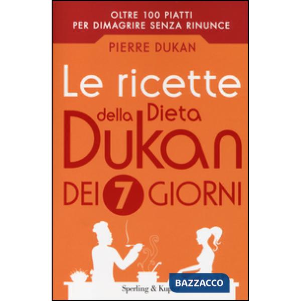 Ricette della dieta Dukan dei 7 giorni (Le)