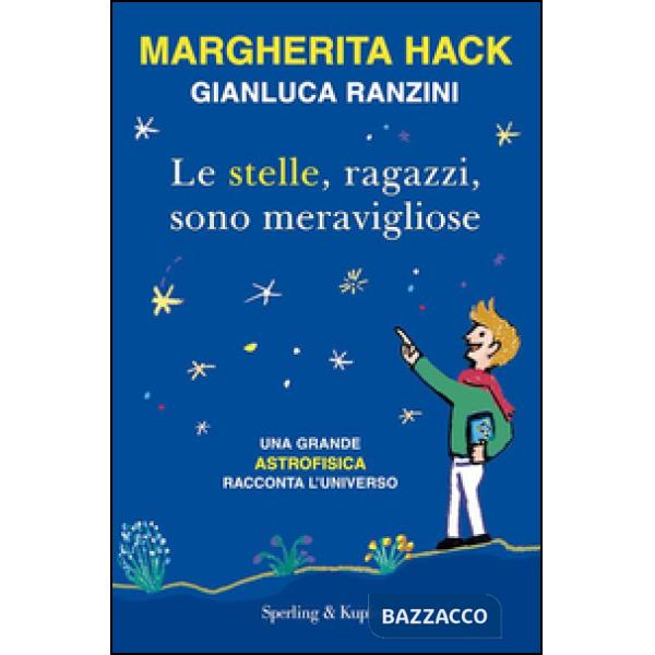 Stelle, ragazzi, sono meravigliose (Le)