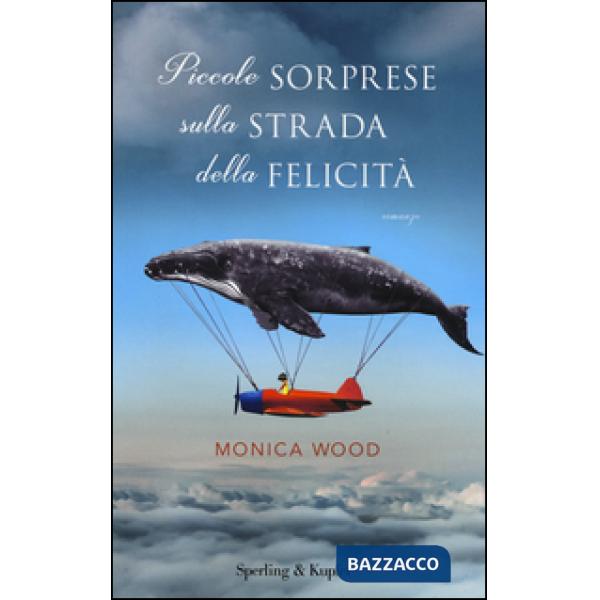 Piccole sorprese sulla strada della felicità