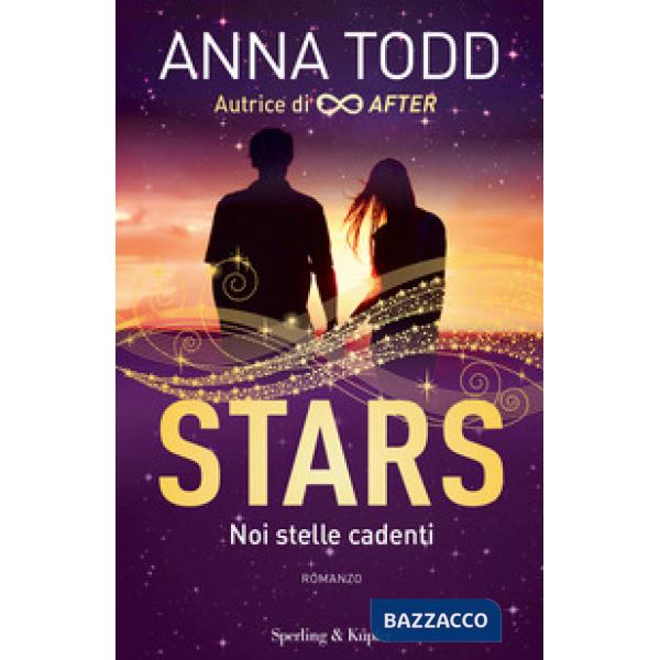 Noi stelle cadenti. Stars