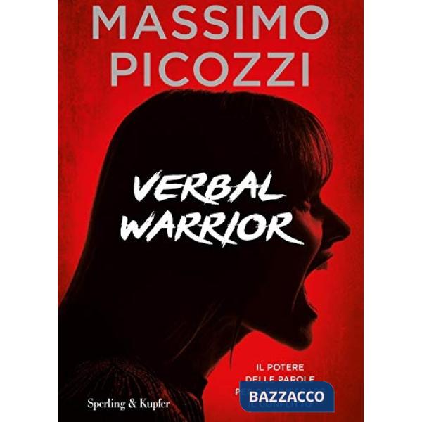 Verbal warrior. Il potere delle parole per disinnescare il conflitto