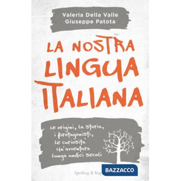 Nostra lingua italiana (La)