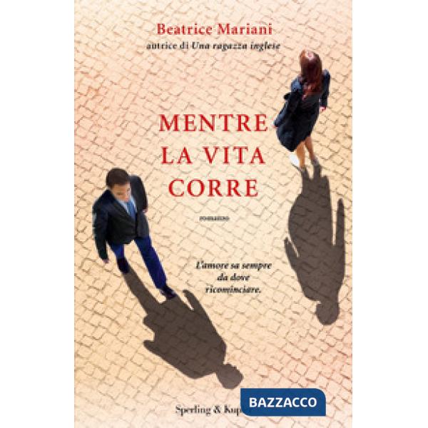 Mentre la vita corre
