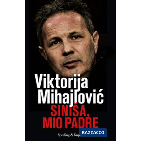 Sinisa, mio padre